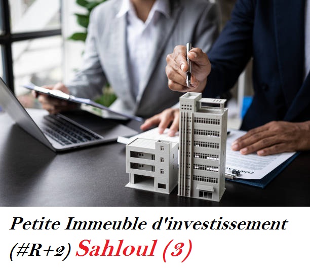 Sousse Jaouhara Sahloul Vente Maisons Petite immeuble d'investissement r2  sahloul 3