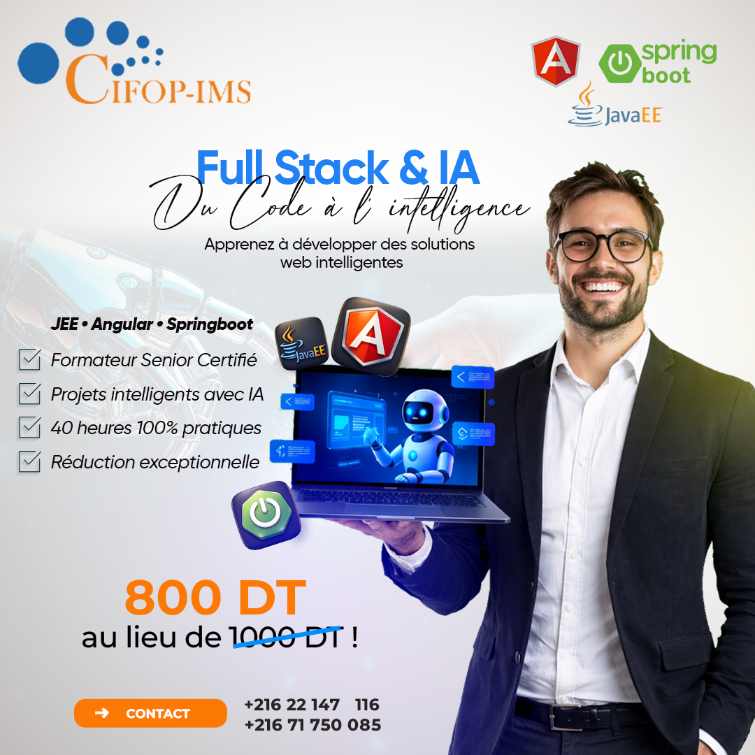 El Menzah&nbsp;El Menzah 1&nbsp;En groupe&nbsp;Autre&nbsp;Formation full stack  angular spring boot et ia